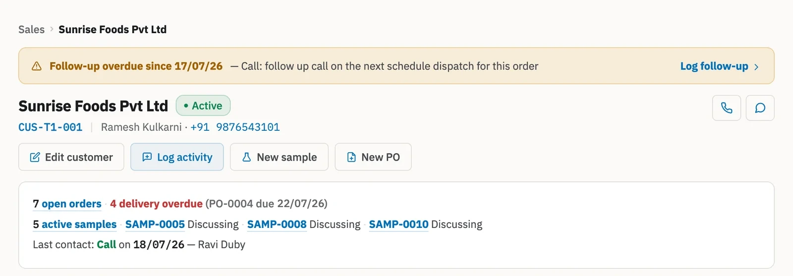 Zofbox customer page for Sunrise Foods: an amber banner reading Follow-up overdue since 17/07/26 with a Log follow-up link, the customer name, status, contact and Call and WhatsApp buttons, and a summary of 7 open orders, 4 delivery overdue, 5 active samples and the last contact.